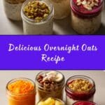 Easy Overnight Oats Recipe