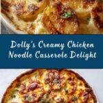 Dolly’s Creamy Chicken Noodle Casserole Recipe