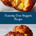 Crispy Golden Corn Nuggets Recipe