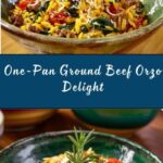Ground Beef Orzo: A Delicious and Easy One-Pan Recipe