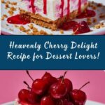 Cherry Delight Recipe