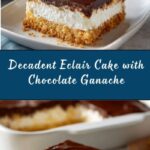 Eclair Cake with Chocolate Ganache Recipe