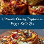 Cheesy Pepperoni Pizza Roll-Ups Recipe