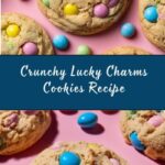 Lucky Charms Cookies Recipe