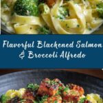 Blackened Salmon and Broccoli Alfredo Recipe