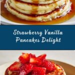 Strawberry Vanilla Pancakes Recipe