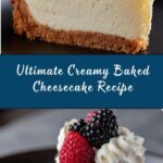 Creamy Baked Cheesecake Recipe