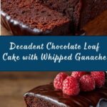 Chocolate Loaf Cake with Whipped Ganache Recipe