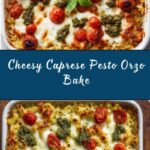 One Pan Caprese Pesto Orzo Bake Recipe