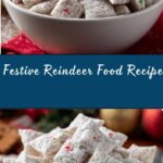 Reindeer Food (Christmas Puppy Chow) Recipe