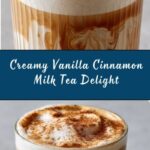 Vanilla Cinnamon Milk Tea Recipe