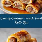 Sausage French Toast Roll-Ups Recipe