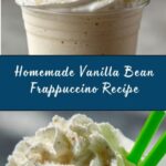 Make Your Own Vanilla Bean Frappuccino at Home Recipe