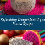 Dragonfruit Agua Fresca Recipe