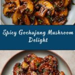 Gochujang Mushrooms Recipe