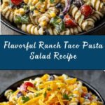 Ranch Taco Pasta Salad: A Delicious & Easy Recipe