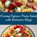 Creamy Caprese Pasta Salad: A Delicious & Easy Recipe