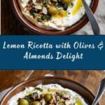 Ricotta with Crushed Olives, Almonds & Lemon Recipe