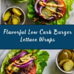 Low Carb Burger Lettuce Wraps Recipe