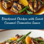 Blackened Chicken with Caramel and Clementine Dressing Recipe