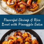 Shrimp & Rice Bowl with Pineapple Salsa Recipe