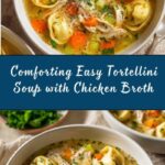 Easy Tortellini Soup with Chicken Broth Recipe