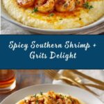 Spicy Southern Shrimp + Grits: An Amazing Ultimate Recipe