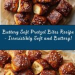 Buttery Soft Pretzel Bites Recipe