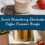 Homemade Strawberry Shortcake Coffee Creamer Recipe