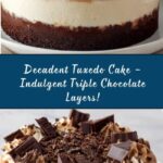 Tuxedo Cake – Triple Chocolate Mousse Cake Recipe
