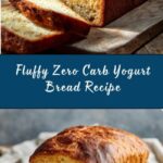Zero Carb Yogurt Bread Recipe