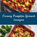 Pumpkin Spinach Lasagna Recipe