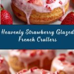 Strawberry Glazed French Crullers Recipe