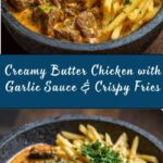 Creamy Butter Chicken in Garlic-Infused Sauce with Golden Crispy Fries Recipe